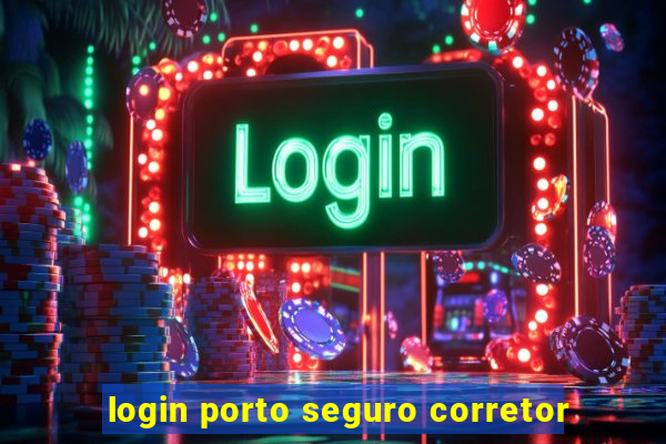 login porto seguro corretor